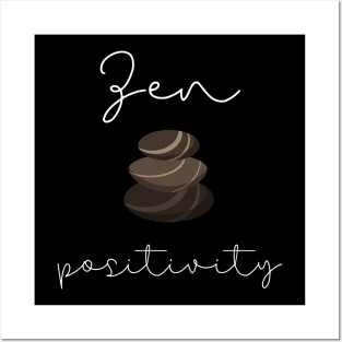 zen positivity Posters and Art